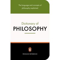 The Penguin Dictionary of Philosophy