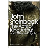 The Acts of King Arthur and His Noble Knights