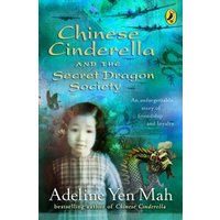 Chinese Cinderella and the Secret Dragon Society