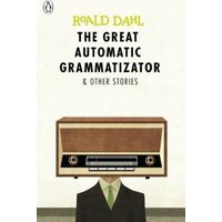The Great Automatic Grammatizator & Other Stories