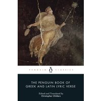 The Penguin Book of Greek and Latin Lyric Verse