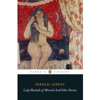 Lady Macbeth of Mtsensk and Other Stories
