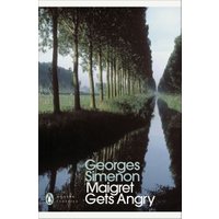 Maigret Gets Angry