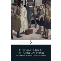 The Penguin Book of First World War Stories
