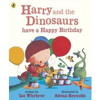 Harry and the Dinosaurs Have a Happy Birthday