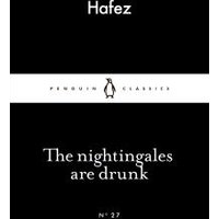 The Nightingales Are Drunk