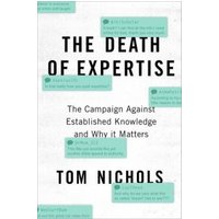 The Death of Expertise