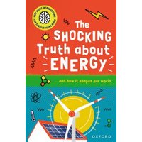 The Shocking Truth About Energy