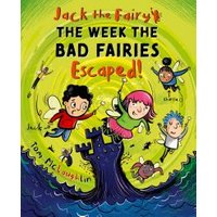 The Week the Bad Fairies Escaped!