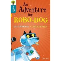 Oxford Reading Tree All Stars: Oxford An Adventure for Robo-Dog
