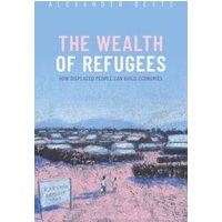 The Wealth of Refugees