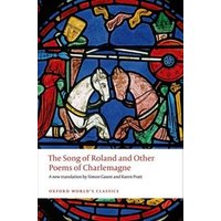The Song of Roland and Other Poems of Charlemagne