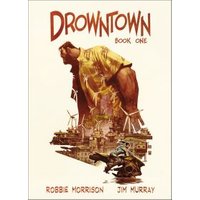 Drowntown. Book 1