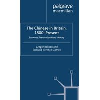 The Chinese in Britain, 1800-Present