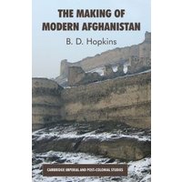 The Making of Modern Afghanistan