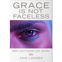 Grace Is Not Faceless