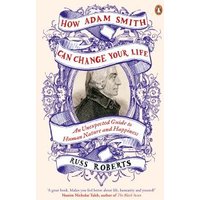 How Adam Smith Can Change Your Life