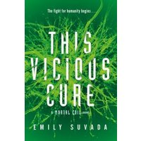 This Vicious Cure