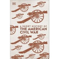 A Short History of the American Civil War