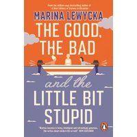 The Good, the Bad and the Little Bit Stupid