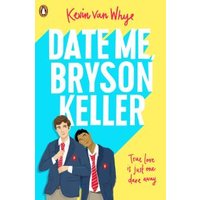 Date Me, Bryson Keller