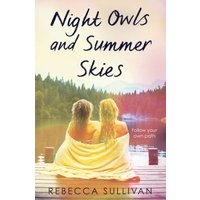 Nights Owls and Summer Skies
