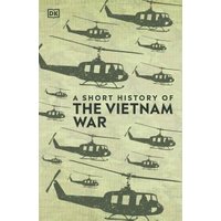 A Short History of the Vietnam War