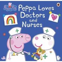 Peppa Loves Doctors and Nurses
