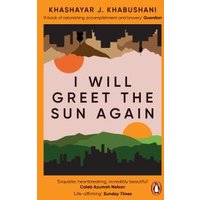I Will Greet the Sun Again