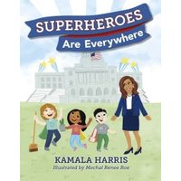 Superheroes Are Everywhere