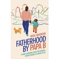 Fatherhood by Papa B