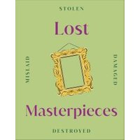 Lost Masterpieces