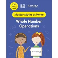 Whole Number Operations. KS2 10-11 Years