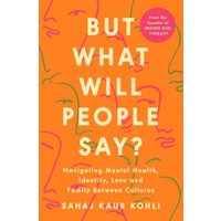 But What Will People Say?