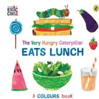 The Very Hungry Caterpillar Eats Lunch