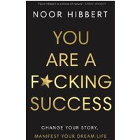 You Are a F*cking Success