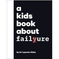 A Kid's Book About Failure