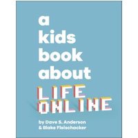 A Kids Book About Life Online