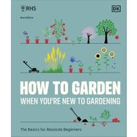 How to Garden When You're New to Gardening