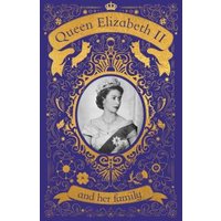 Queen Elizabeth II and Her Family