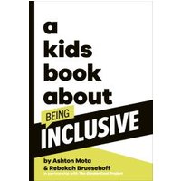 A Kids Book About Being Inclusive