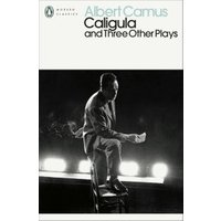 Caligula & Three Other Plays