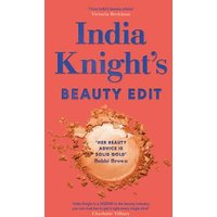 India Knight's Beauty Edit