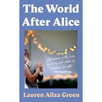 The World After Alice