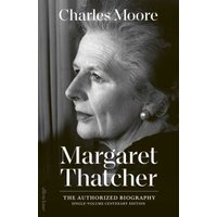 The Authorized Biography of Margaret Thatcher