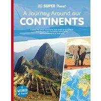 A Journey Around Our Continents
