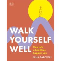 Walk Yourself Well