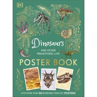 Dinosaurs and Other Prehistoric Life Poster Book