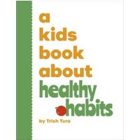 A Kids Book About Healthy Habits