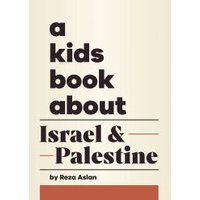 A Kids Book About Israel & Palestine